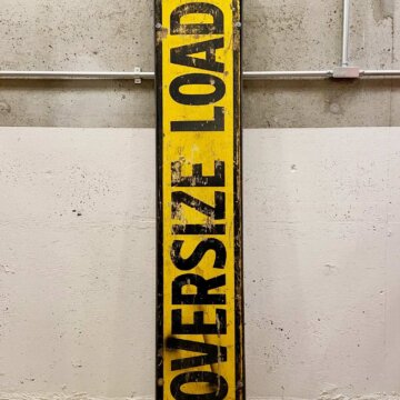 Vintage Oversize Load Sign【7772】